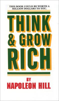 Think and Grow Rich - Hill, Napoleon