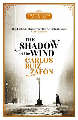The Shadow of the Wind: The Cemetery of Forgotten Books 1 | Carlos