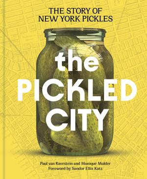 The Pickled City: Pickle History & New York